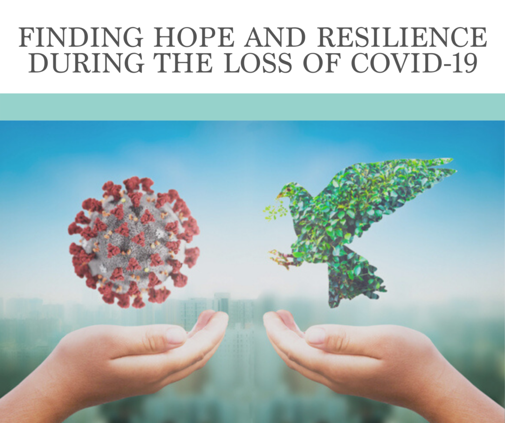 How To Find Hope And Resilience During The Loss Of COVID-19 | M'lis Blog